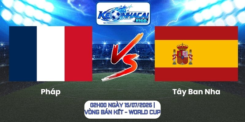 Pháp vs Tây Ban Nha